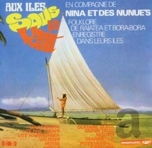 DEL From the Isles Sous Le Vent - Nina / Des DEL From the Isles Sous Le Vent - Nina / Des