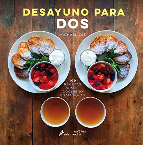 DESAYUNO PARA DOS (SFun&Food): 100 recetas para el cocinero enamorado (Salamandra fun&food)
