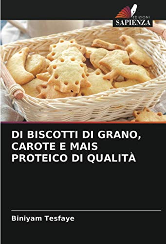 DI BISCOTTI DI GRANO, CAROTE E MAIS PROTEICO DI QUALITÀ