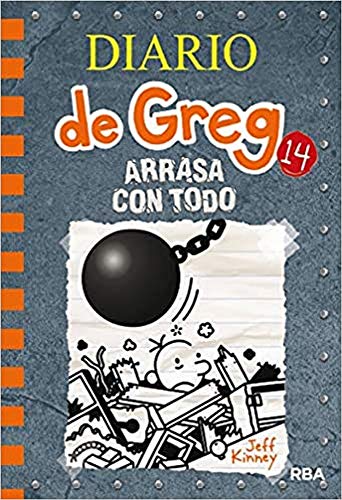 Diario de Greg 14. Arrasa con todo Diario de Greg 14. Arrasa con todo