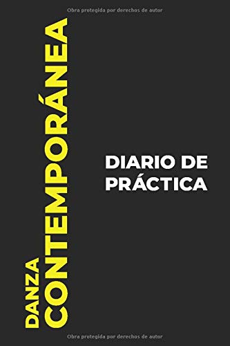 Diario de Práctica de Danza Contemporánea: El regalo perfecto para capturar tus preciosos momentos ¡bailando Danza Contemporánea!