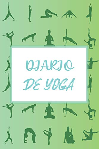 DIARIO DE YOGA: para llevar un registro de las poses que has practicado, el progreso de tu entrenamiento y el bienestar que sientes durante tu sesión ... yoga personal | Namaste | Ideal como regalo