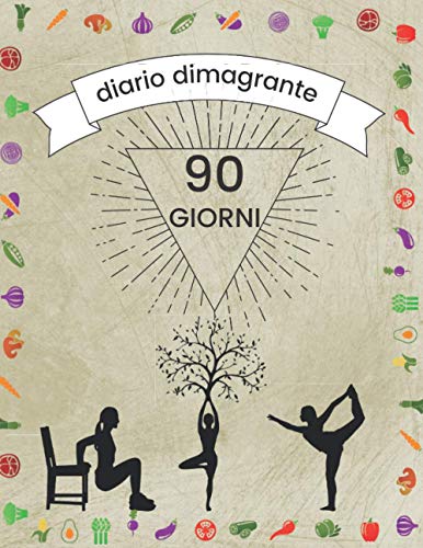 diaro dimagrante 90 giorni: Diario dimagrante per 90 giorni da compilare con pianificazione ed esercizi, dimagrante attrezzi,