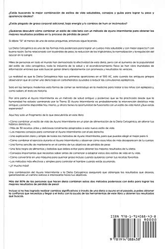 Dieta Cetogénica para Principiantes + Ayuno Intermitente: 2 Guías para Hombres y Mujeres, Paso a Paso, para Perder Peso Fácilmente: Conserva tus Músculos, Quema Grasa y Transforma tu Salud Ahora