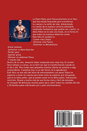 DIETA PALEO PARA FISICOCULTURISMO SEGUNDA EDiCION: INTEGRE PROTEINA PURA a SU PLAN DE ENTRENAMIENTO CON PESAS PARA GANAR MAS MASA MUSCULAR DIETA PALEO PARA FISICOCULTURISMO SEGUNDA EDiCION: INTEGRE PROTEINA PURA a SU PLAN DE ENTRENAMIENTO CON PESAS PARA GANAR MAS MASA MUSCULAR