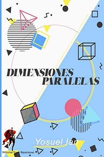 Dimensiones Paralelas: Cuentos cortos