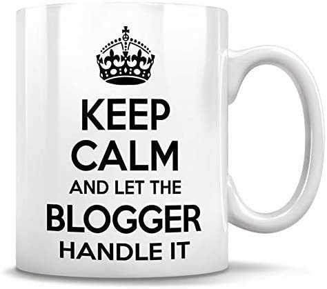 DKISEE Keep Calm and Let The Blogger Handle Gym Blog Lifestyle Gifts Taza de café regalo para mujeres y hombres tazas de té 11 oz