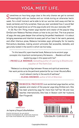 Do Your Om Thing: Bending Yoga Tradition to Fit Your Modern Life Do Your Om Thing: Bending Yoga Tradition to Fit Your Modern Life