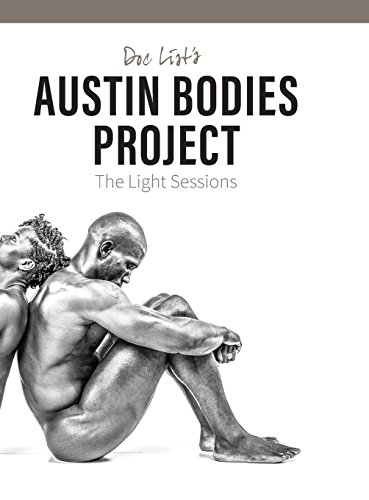 Doc List's Austin Bodies Project: The Light Sessions: 1 Doc List's Austin Bodies Project: The Light Sessions: 1