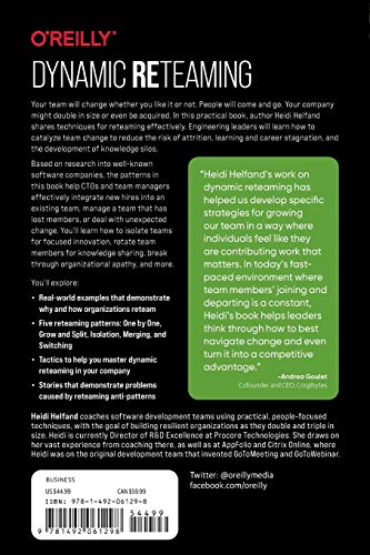 Dynamic Reteaming: The Art and Wisdom of Changing Teams Dynamic Reteaming: The Art and Wisdom of Changing Teams