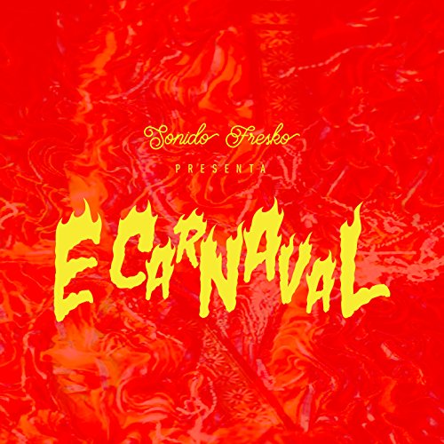 E Carnaval (feat. José Duluc, Concón Quemao, Irka Mateo, Xiomara Fortuna, Roldán Mármol, Riccie Oriach, La Gran Mawon, Nikola, Marimba, El Abuelo, Anne Yvonne, Acentoh, El Gran Poder de Diosa, Jenny y Enerolisa Núñez, Toné Vicioso, Tipihop, Edgar Molina &