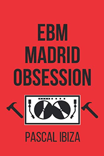 EBM Madrid Obsession EBM Madrid Obsession