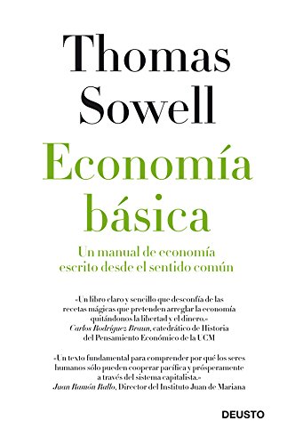 Economía básica: Un manual de economía escrito desde el sentido común Economía básica: Un manual de economía escrito desde el sentido común