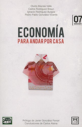 economía para andar por casa: Aprende Economía Con «economía Para Andar Por Casa» (VIVA) economía para andar por casa: Aprende Economía Con «economía Para Andar Por Casa» (VIVA)