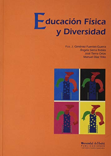 Educación Física y Diversidad (Collectanea) Educación Física y Diversidad (Collectanea)