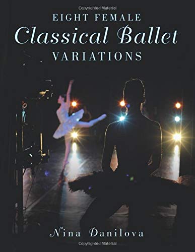 Eight Female Classical Ballet Variations