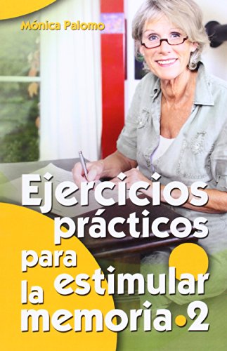 Ejercicios prácticos para estimular la memoria 2: 19 (Mayores) Ejercicios prácticos para estimular la memoria 2: 19 (Mayores)