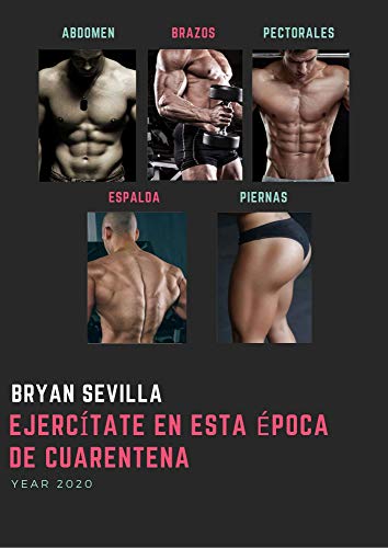 ejercitate en esta epoca de cuarentena: rutinas de ejercicios durante la cuarentena ejercitate en esta epoca de cuarentena: rutinas de ejercicios durante la cuarentena
