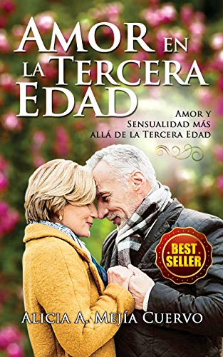 El Amor en la Tercera Edad: Amor y Sensualidad Más allá de la Tercera Edad