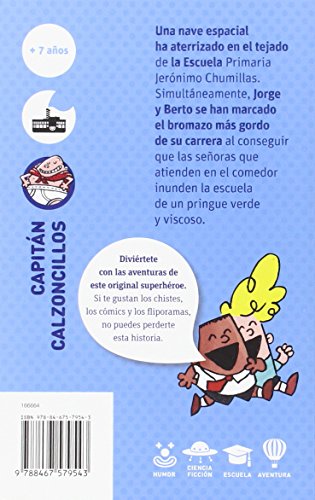 El Capitán Calzoncillos y la invasión de los pérfidos tiparracos del espacio (El Barco de Vapor Azul) El Capitán Calzoncillos y la invasión de los pérfidos tiparracos del espacio (El Barco de Vapor Azul)