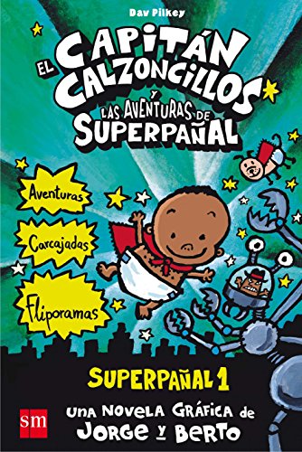 El Capitán Calzoncillos y las aventuras de Superpañal: Superpañal 1