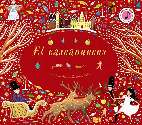 El cascanueces (Castellano - A PARTIR DE 6 AĆOS - MANIPULATIVOS (LIBROS PARA TOCAR Y JUGAR), POP-UPS - Otros libros) El cascanueces (Castellano - A PARTIR DE 6 AĆOS - MANIPULATIVOS (LIBROS PARA TOCAR Y JUGAR), POP-UPS - Otros libros)