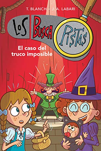 El caso del truco imposible (Serie Los BuscaPistas 12)