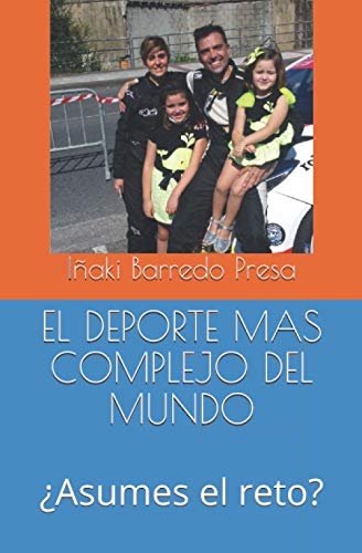 EL DEPORTE MÁS COMPLEJO DEL MUNDO: ¿Asumes el reto? EL DEPORTE MÁS COMPLEJO DEL MUNDO: ¿Asumes el reto?