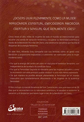 El despertar de la energía femenina. La bendición mundial del útero y el retorno a la auténtica feminidad (Taller de la hechicera)