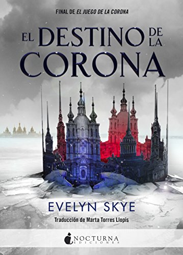 El destino de la corona (El Juego de la Corona nĀŗ 2) El destino de la corona (El Juego de la Corona nĀŗ 2)