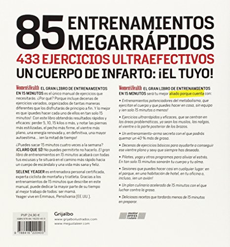 El gran libro de entrenamientos en 15 minutos: Rutinas esprés para un cuerpo más sexy y firme (Women's Health)