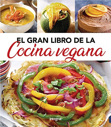 El gran libro de la cocina vegana (ALIMENTACION) El gran libro de la cocina vegana (ALIMENTACION)