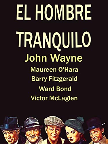 El Hombre Tranquilo El Hombre Tranquilo