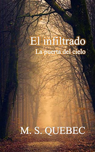 El infiltrado: La puerta del cielo El infiltrado: La puerta del cielo