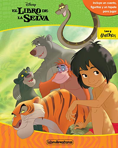 El libro de la selva. Libroaventuras: Incluye un cuento, figuritas y un tapete