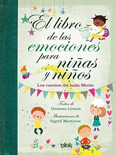 El libro de las emociones para niñas y niños: Los cuentos del Hada Menta (Volúmenes singulares)