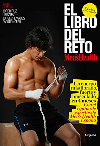 El libro del reto Men's Health (Men's Health): Un cuerpo más fibrado, fuerte y musculado en 4 meses