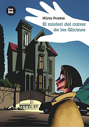 El misteri del carrer de les Glicines: 1 (Grans Lectors) El misteri del carrer de les Glicines: 1 (Grans Lectors)
