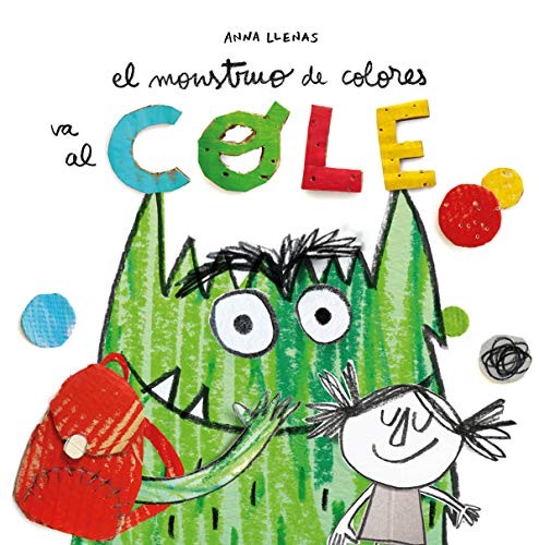 El Monstruo de Colores va al cole El Monstruo de Colores va al cole