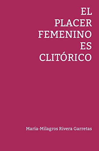 El placer femenino es clitórico (A mano)