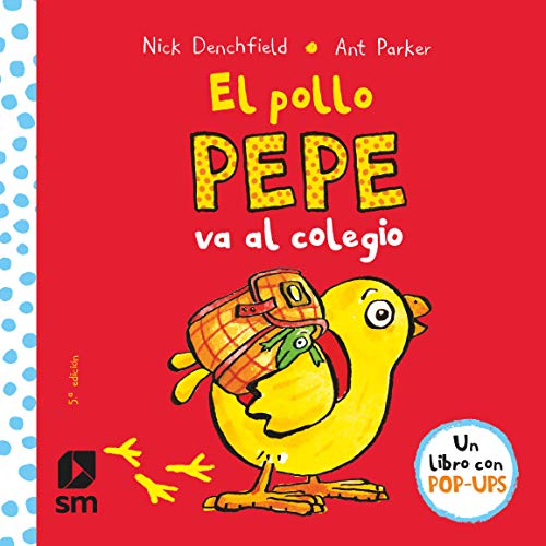 El pollo Pepe va al colegio (El pollo Pepe y sus amigos) El pollo Pepe va al colegio (El pollo Pepe y sus amigos)
