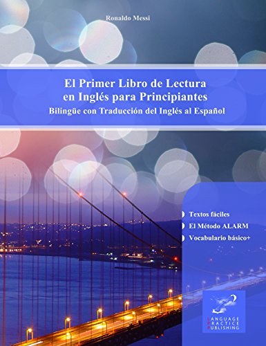 El Primer Libro de Lectura en Inglés para Principiantes: Bilingüe con Traducción del Inglés al Español