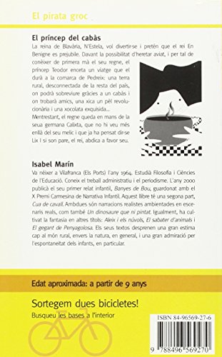 El príncep del cabàs: Llibre infantil en valencià per a 8 anys: Què pot passar, quan un príncep s'enamora d'una noia republicana?: 17 (Pirata Groc)