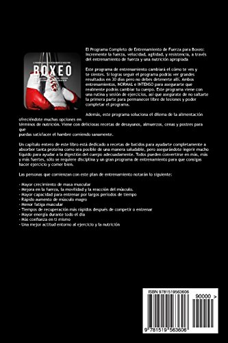 El Programa Completo de Entrenamiento de Fuerza para Boxeo: Incremente la fuerza, velocidad, agilidad, y resistencia, a traves del entrenamiento de fuerza y una nutricion apropiada El Programa Completo de Entrenamiento de Fuerza para Boxeo: Incremente la fuerza, velocidad, agilidad, y resistencia, a traves del entrenamiento de fuerza y una nutricion apropiada