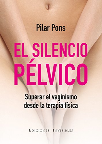 El silencio pélvico El silencio pélvico