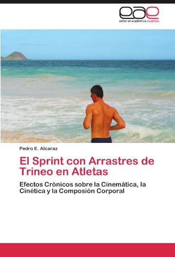 El Sprint con Arrastres de Trineo en Atletas El Sprint con Arrastres de Trineo en Atletas
