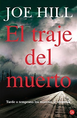 El traje del muerto / Heart-Shaped Box (Narrativa (Punto de Lectura)) (Spanish Edition) by Joe Hill (2008-12-20) El traje del muerto / Heart-Shaped Box (Narrativa (Punto de Lectura)) (Spanish Edition) by Joe Hill (2008-12-20)