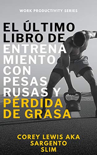 El último Libro de entrenamiento con pesas rusas y pérdida de grasa