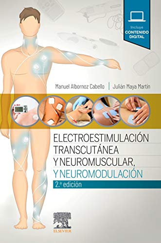 Electroestimulación transcutánea, neuromuscular y neuromodulación (2ª ed.) Electroestimulación transcutánea, neuromuscular y neuromodulación (2ª ed.)