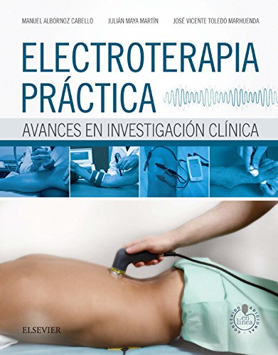 Electroterapia práctica: Avances en investigación clínica Electroterapia práctica: Avances en investigación clínica